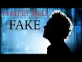 Download Lagu Simply Red - Fake (Official Video)