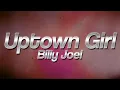 Download Lagu Billy Joel - Uptown Girl ❤️ (Lyrics)