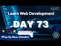 Learn Web Development Day 73 Pop Up Menu in Header Next Js with Active Links Context