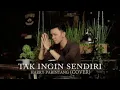 Download Lagu Harry parintang Tak ingin sendiri