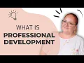 What is Professional Development