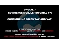 Drupal 7 Commerce Module Tutorial 7 Setting Up Commerce Taxes and VAT