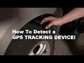 How To Detect A GPS Tracker On My Car Step-By-Step