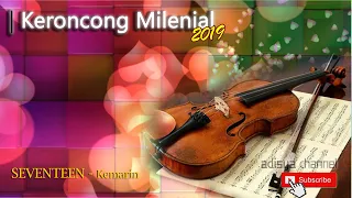 Download Keroncong Milenial -  Kemarin (Seventeen) MP3