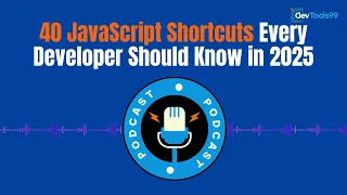 40 JavaScript Shortcuts Every Developer Should Know in 2025