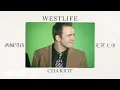 Lagu Westlife - Chariot (Mandarin Lyrics)