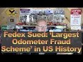 Fedex Sued Largest Odometer Fraud Scheme in US History