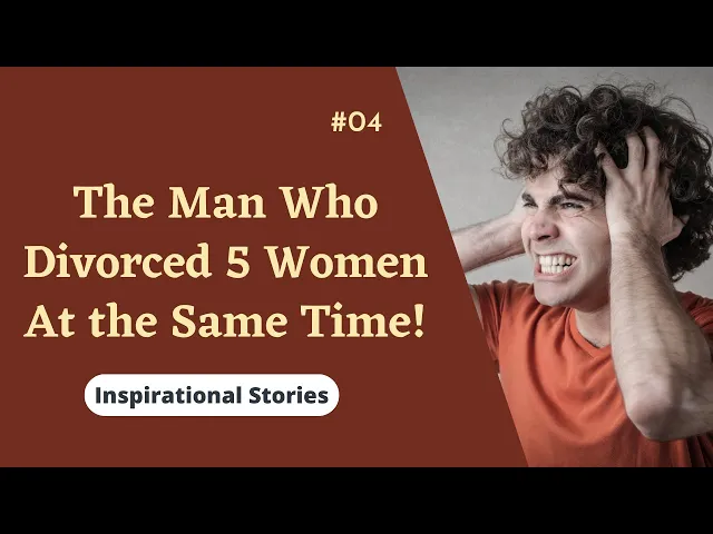 ⁣The Man Who Divorced 5 Women At the Same Time! Inspirational Stories