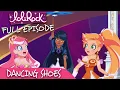 Lagu LoliRock : Season 2, Episode 18 - Dancing Shoes 💖 FULL EPISODE! 💖
