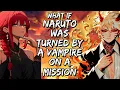 What If Naruto Was Turned by a Vampire on a Mission