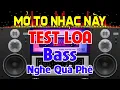 Download Lagu Mở To Chịu Sao Nổi, Nhạc Test Loa CỰC CHUẨN 8D - Nhạc Disco REMIX Bass Cực Bốc - Bass Treble Cực Hay