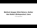 Method dengan nilai return Getter-Setter Enkapsulasi Java - A Faris Ramadhani