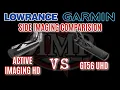 Lowrance 3n1 vs Garmin GT56U On the water comparison