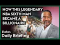 Meet The Legendary NBA Sixth Man That Became A Billionaire