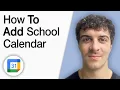 How to Add a School Calendar to Your Google Calendar 2025 Full Guide