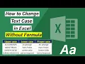 Quick Way To Change Text Case in Excel Without Formula - Excel Tutorials
