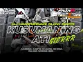Lagu DJ KUSUMANING ATI TRAP CAMPURSARI JAWA TERBARU 2026