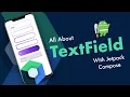 All About TextField With Jetpack Compose in 6 minutes