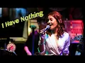 Download Lagu I Have Nothing (Cover) by Phrima ' s Band