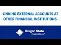 How to Link External Accounts at Other Financial Institutions in New Digital Banking Experience