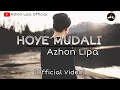 Download Lagu Lagu Alas Terbaru Hoye Mudali - Azhon Lipa [Official video]