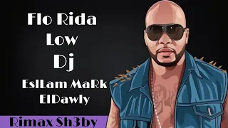 Flo Rida Low Feat T Pain Remix Sha3by Dj Eslam Mark TikTok Remix 2023 