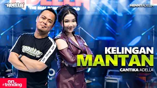 kelingan mantan cantika adella om adella