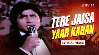 tere jaisa yaar kahan lyrical video kishore kumar yaarana revibe hindi songs