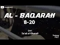 #10 |  Murottal Surah Al-Baqarah Ayat 8-20 oleh Saad al-Ghamdi