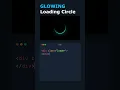 Glowing Loading Spinner with CSS Like Subscribe