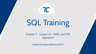 Tansy SQL Course | AND' and 'OR' Operators | Chapter 7 | Lesson 12