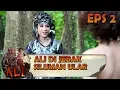 ALI DI JEBAK SILUMAN ULAR NIH - ALI EPS 2 (15/8)