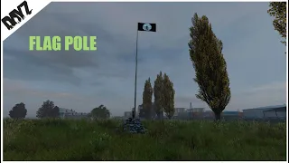 Dayz - How to Build a Flag Pole