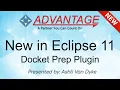 New in Eclipse 11 Docket Prep Plugin