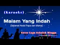 Download Lagu Malam Yang Indah (Karaoke Cover) || Selamat Natal Papa dan Mama || Lagu Natal Sekolah Minggu