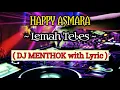 Download Lagu HAPPY ASMARA ~Lemah Teles~ DJ MENTHOK DJ SLOW FULL BASS