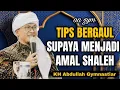 Download Lagu Tips Bergaul Supaya Menjadi Amal Shaleh | aa gym | KH Abdullah Gymnastiar