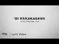 Lagu Arthur Nery - Di Nakakasawa (Official Lyric Video)