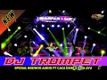 Download Lagu DJ TROMPET YANG DI PAKAI CEK SOUND BREWOG AUDIO FT ARPAW COMMMUNITY