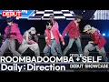 Lagu [DEBUT] DAILY:DIRECTION - ‘ROOMBADOOMBA’ + ‘SELF’ TItle + B-side Track Stage | Media Showcase