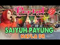 Lagu NGAGALIPEK PISAN IEU MAH // SAIYUH PAYUNG NAYLA DR COVER