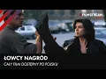 Lagu Kto naprawdę poluje na kogo? Ich misja nagle wywraca wszystko do góry nogami! | Film Akcji | Lektor