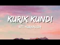 Siti Nurhaliza -Kurik Kundi (Official Lyrics Video) (Best Audio)