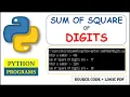 Python Program to find Sum of Square of digits of a Number