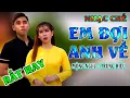 Download Lagu EM ĐỢI ANH VỀ - MỘNG NGHI VS TRUNG HIẾU [ NHẠC CHẾ ]