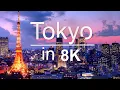 Tokyo in 8K ULTRA - 1st Largest city in the world 60 FPS