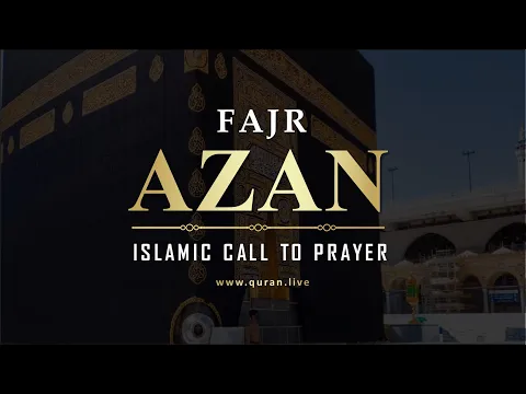 Download MP3 Fajr Azan I Fajr Adhan I  Fajr Call for Fajr Prayer 4k Best Azan Cover