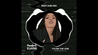 elaine youre the one pando g remix