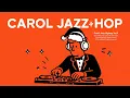Lagu Playlist [Cafe] 크리스마스🕺두둠칫 | Carol Jazz Hop | 매장음악·카페·작업🎵11시간