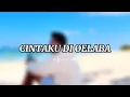 Lagu CINTAKU DI OELABA OFFICIAL MUSIK VIDEO